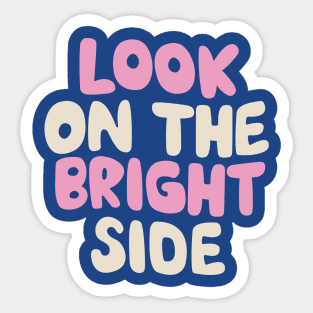 Look on The Bright Side in Navy Blue Pink and White Sticker